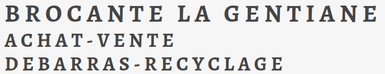 Brocante La Gentiane